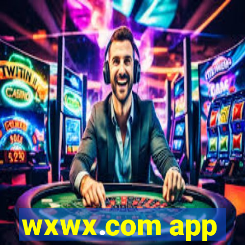 wxwx.com app
